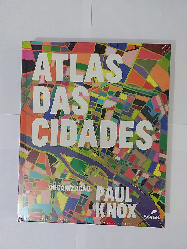 Atlas das Cidades - Paul Knox (Org.)