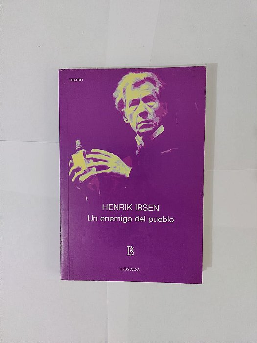 Um Enemigo del Pueblo - Henrik Ibsen