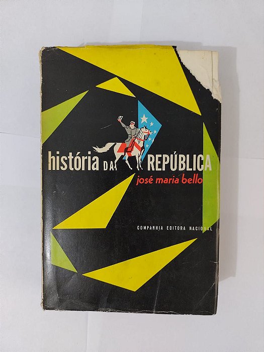 História da República - José Maria Bello