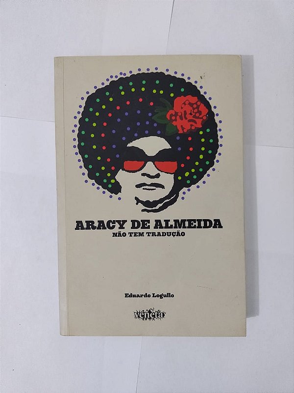 Aracy de Almeida - Eduardo Logullo
