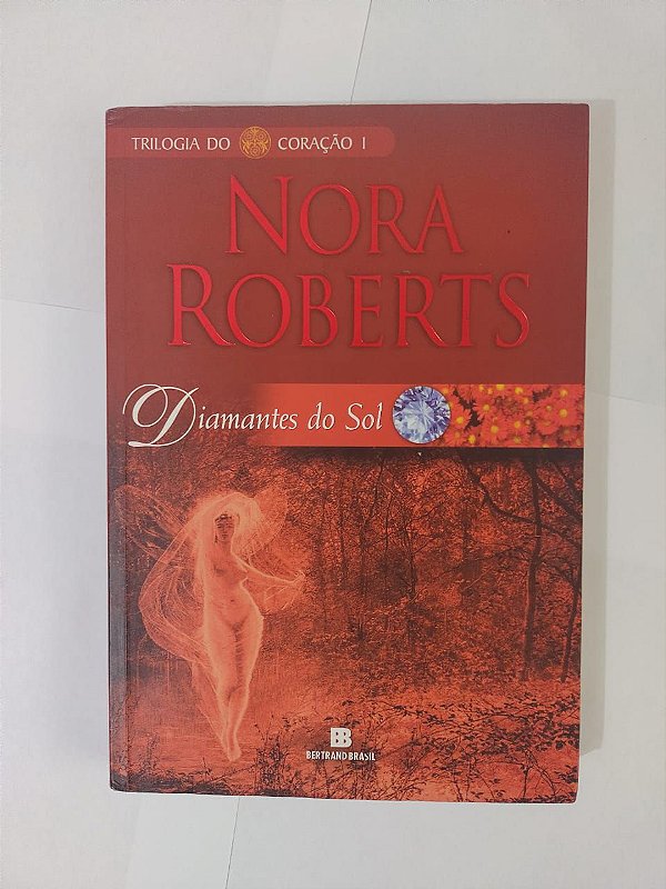 Diamantes do Sol - Nora Roberts