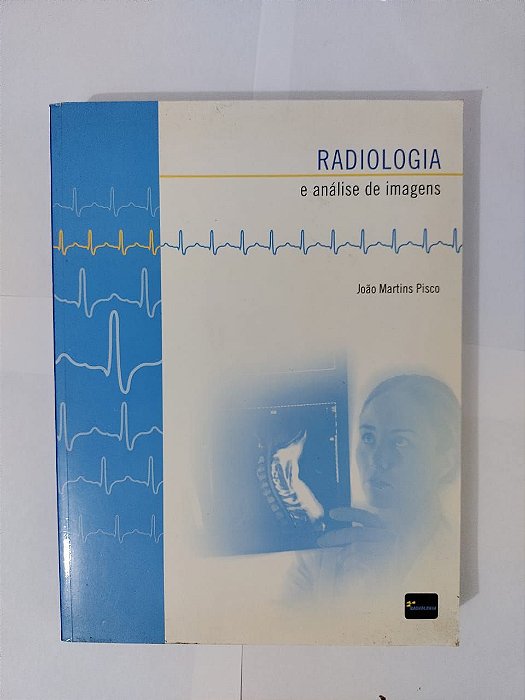 Radiologia e Analise de Imagens - João Martins Pisco