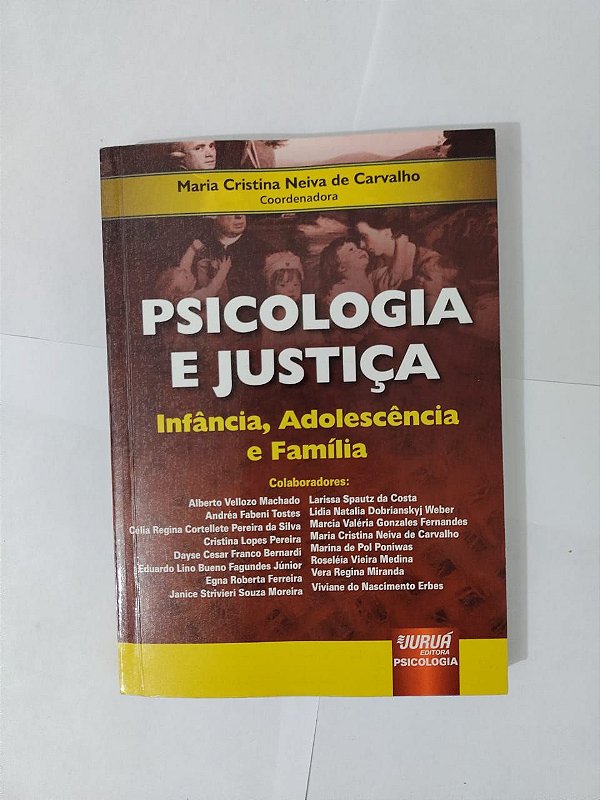 Psicologia e Justiça - Maria Cristina Neiva de Carvalho