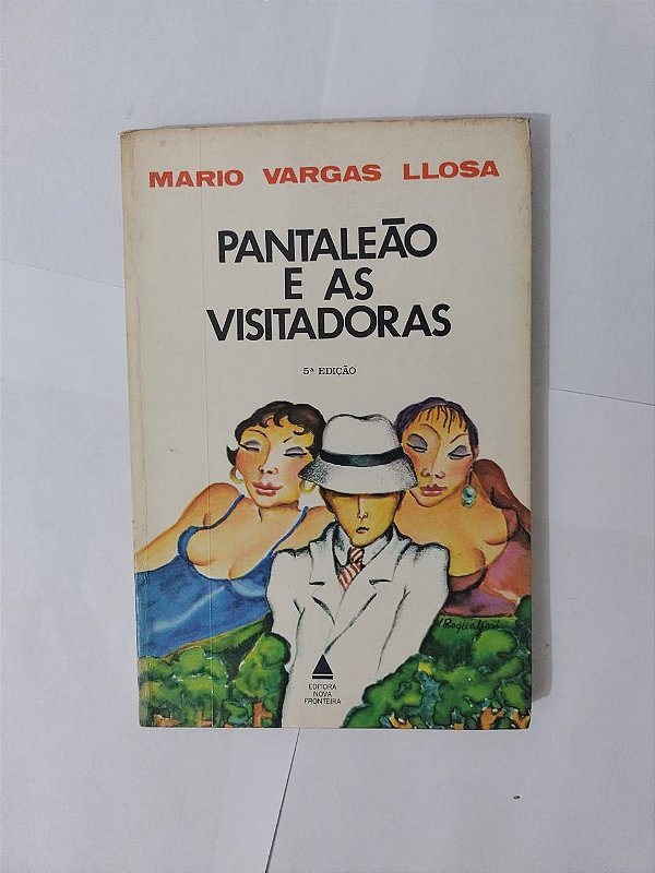 Pantaleão e as Visitadoras - Mario Vargas llosa