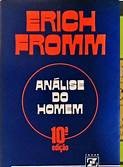 Análise do Homem - Erich Fromm - 10ª edição