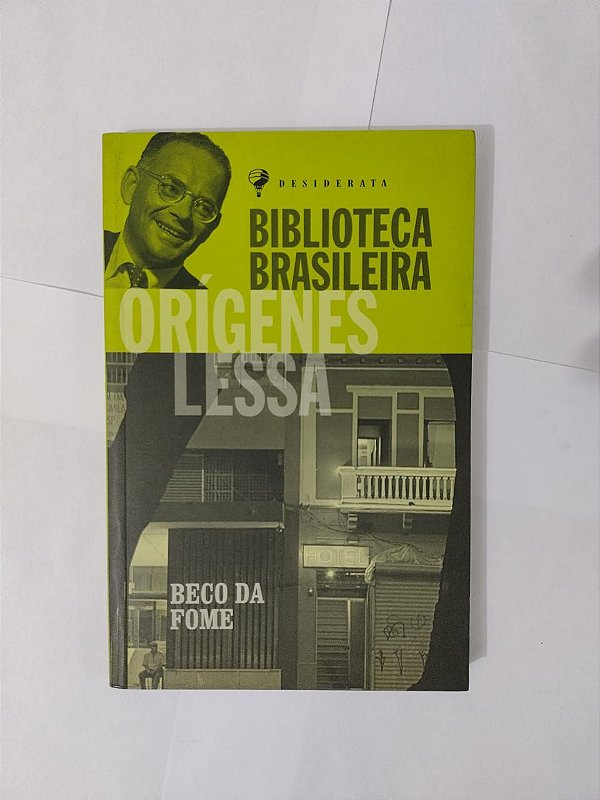 Beco da Fome - Orígenes Lessa (Biblioteca Brasileira)
