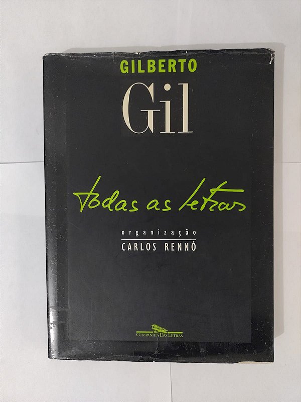 Gilberto Gil: Todas as Letras - Carlos Rennó (Org.)