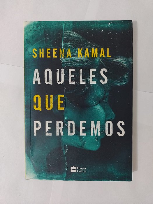Aqueles que Perdemos - Sheena Kamal