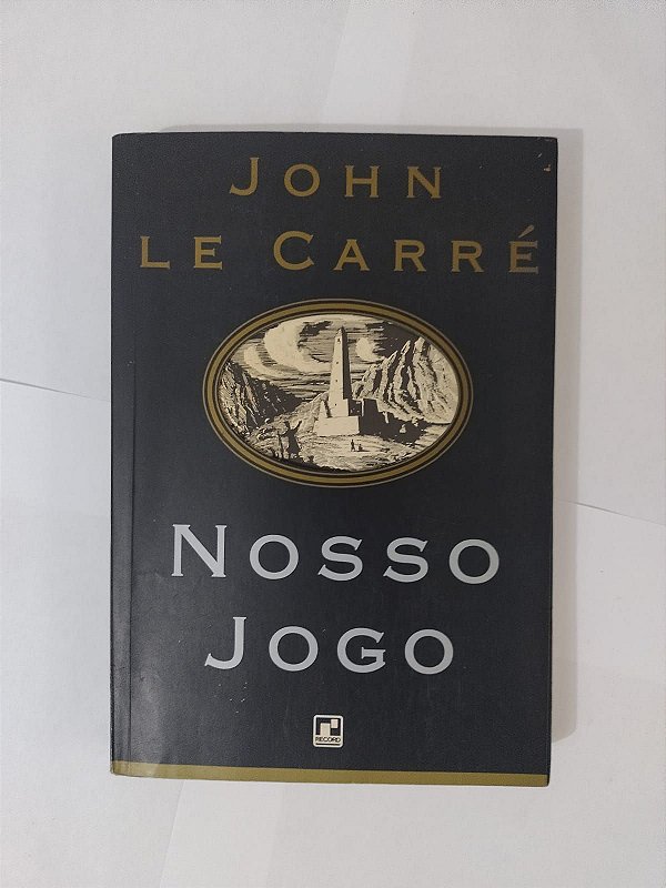 Nosso Jogo - John Le Carré