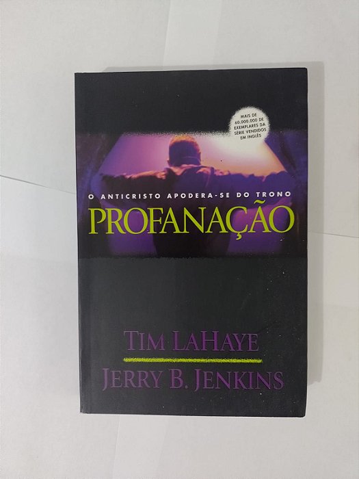 Profanação - Tim Lahaye e Jerry B. Jenkins