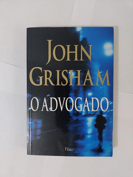 O Advogado - John Grisham