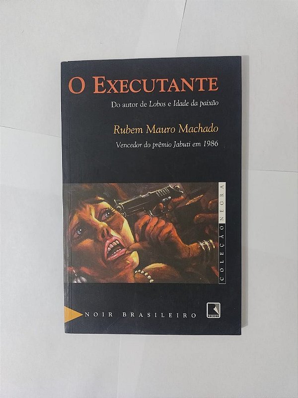 O Executante - Rubem Mauro Machado