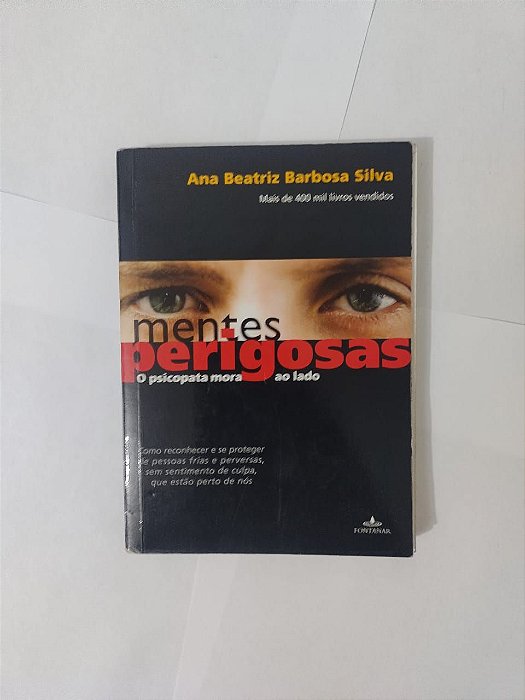 Mentes Perigosas: O Psicopata Mora ao Lado - Ana Beatriz Barbosa Silva (Pocket)