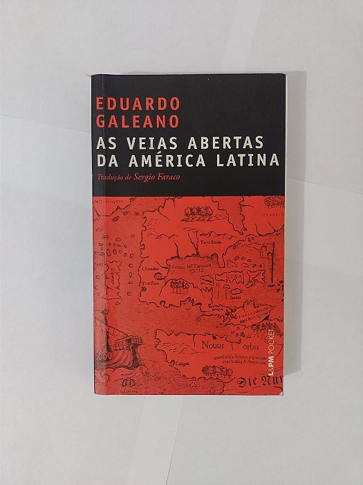 As Veias Abertas da América Latina - Eduardo Galeano (Pocket) - Novo e Lacrado
