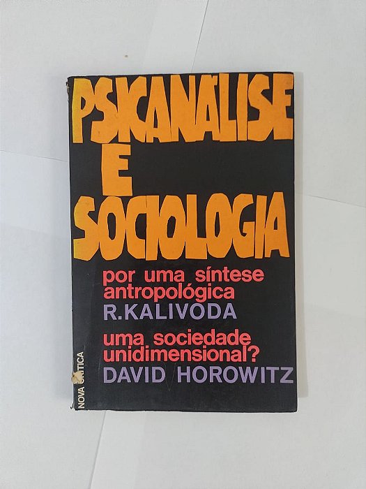 Psicanálise e Sociologia - R. Kalivoda e David Horowitz