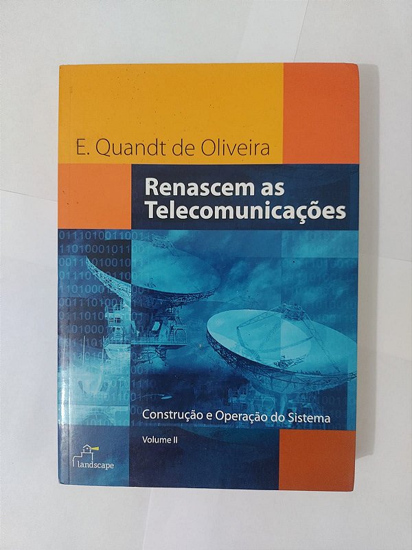 Renascem as Telecomunicações - E. Quandt de Oliveira