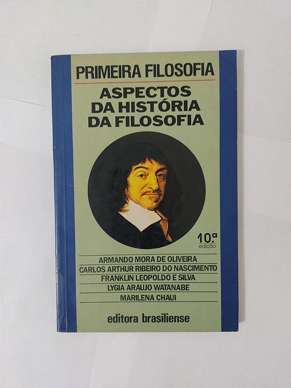 Primeira Filosofia: Aspectos da História da Filosofia  - Armando Mora de Oliveira