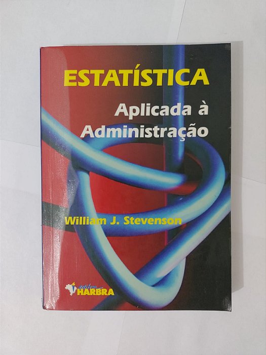 Estatística Aplicada à Administração - William J. Stevenson