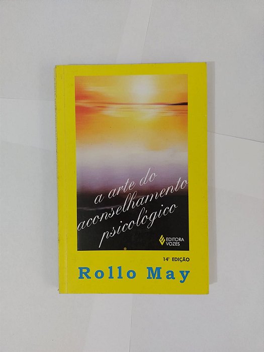 A Arte do Aconselhamento Psicológico - Rollo May