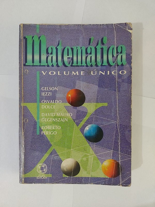 Matemática Volume Único - Gelson Iezze, Osvaldo Dolce, Entre Outros (Danificado)