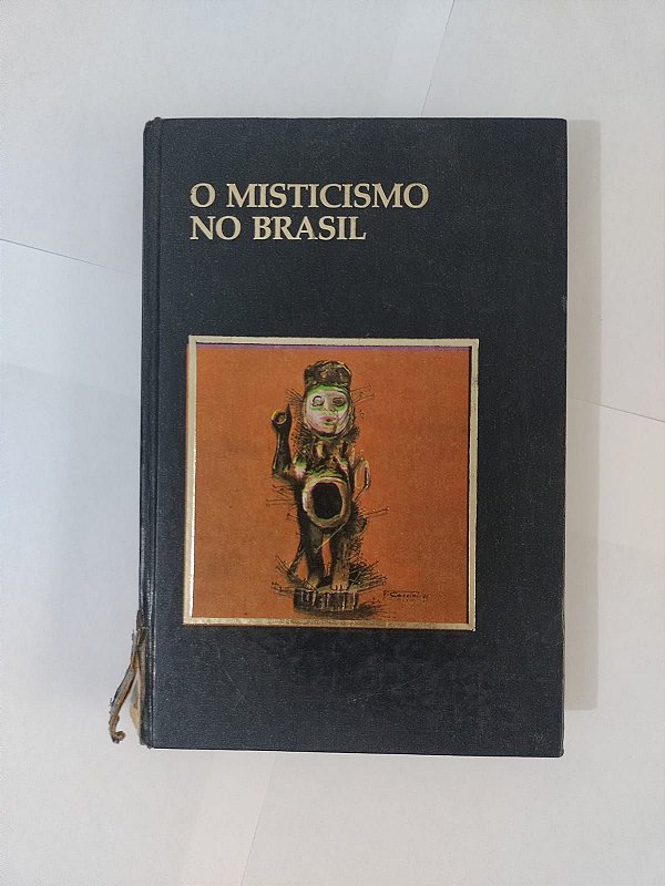 O Misticismo no Brasil - Além da Ciência