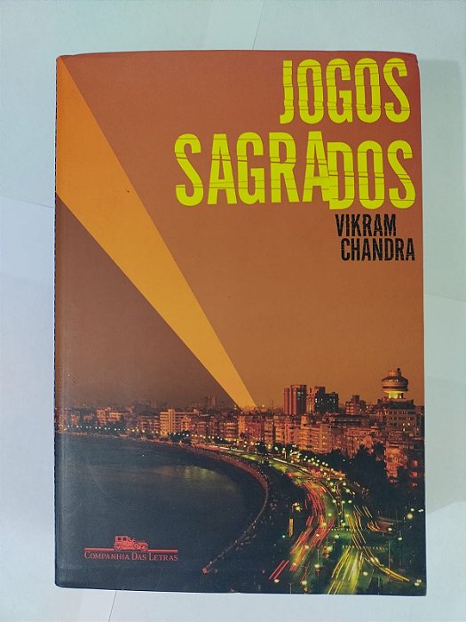 Jogos Sagrados - Vikram Chandra