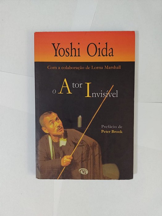 O Ator Invisível - Yoshi Oida