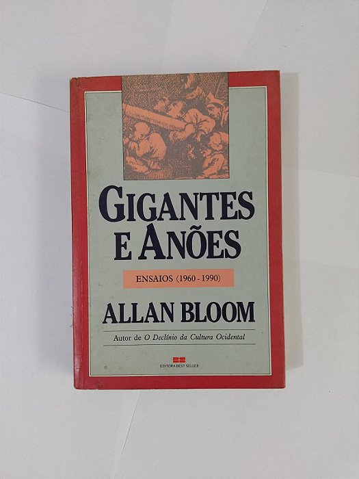 Gigantes e Anões - Allan Bloom