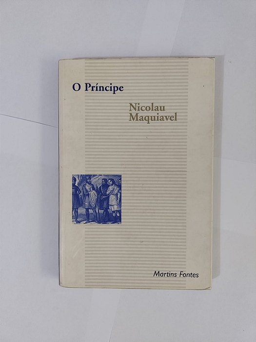 O Príncipe - Nicolau Maquiavel