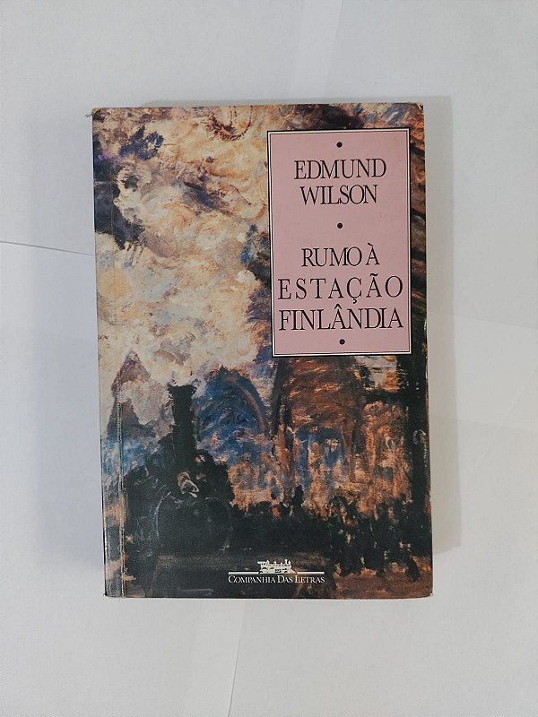 Rumo à Estação Finlândia - Edmund Wilson (marcas)