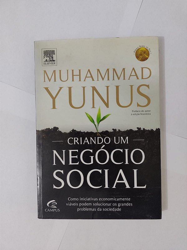 Criando um Negócio Social -  Muhammad Yunus