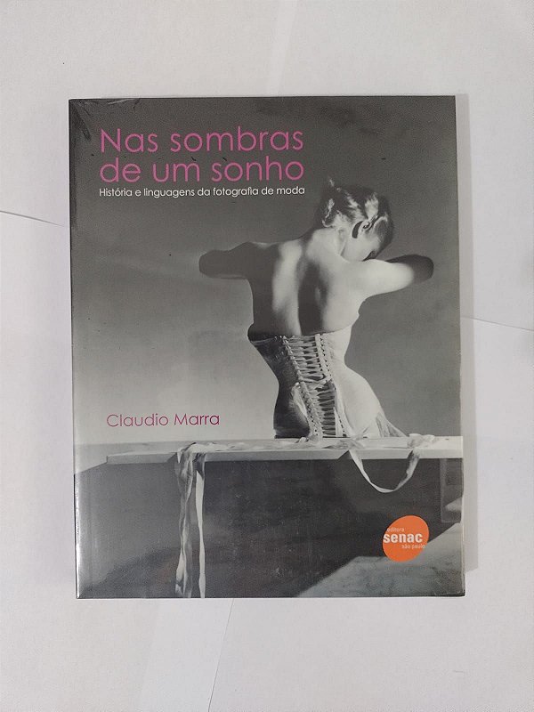 Nas Sombras de um Sonho - Claudia Marra