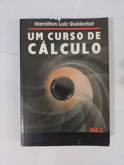 Um Curso de Cálculo Vol. 2 - Hamilton Luiz Guidorizzi