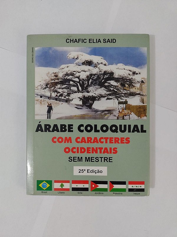 Árabe Coloquial: Com Caracteres Ocidentais - Chafic Elia Said