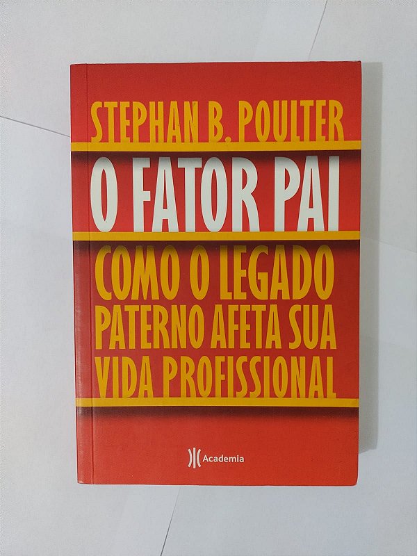 O Fator Pai - Stephan B. Poulter