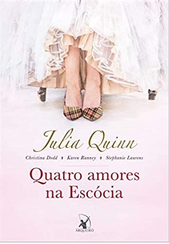 Quatro amores na Escócia - Julia Quinn