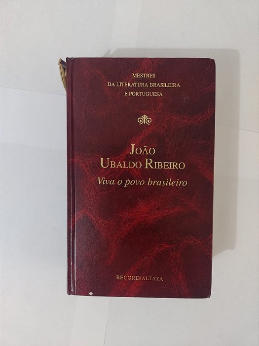 Viva o Povo Brasileiro - João Ubaldo Ribeiro (Mestres da Literatura Brasileira e Portuguesa)