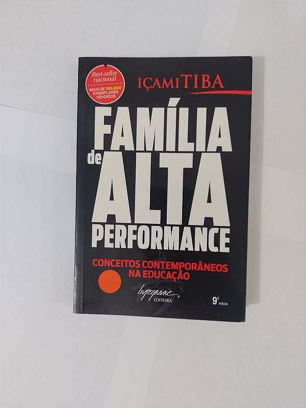 Família de Alta Performance - Içami Tiba