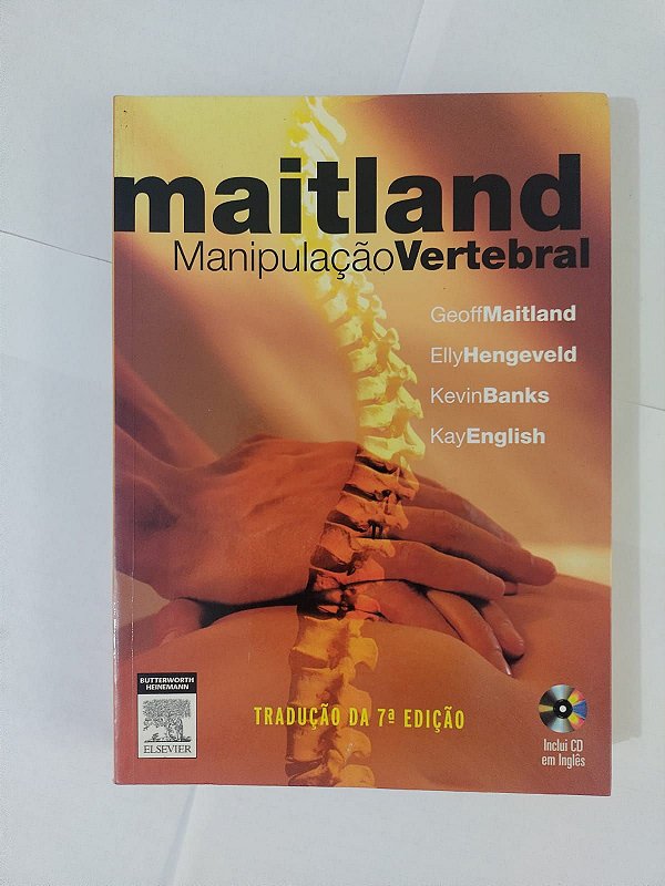 Maitland: Manipulação Vertebral - Geoff Maitland, entre Outros