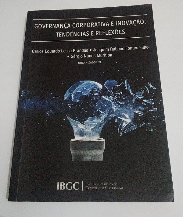 Governança corporativa e inovação: Tendências e reflexões - Carlos Eduardo Lessa Brandão (marcas)