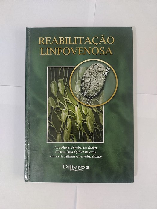 Reabilitação Linfovenosa - José Maria Pereira de Godoy