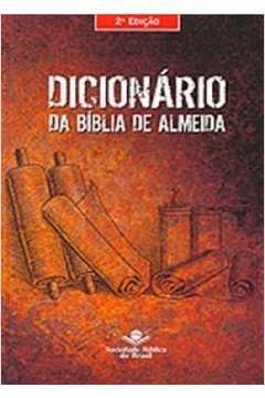 Dicionário da Bíblia de Almeida - Sociedade Bíblica do Brasil 2ª Edição