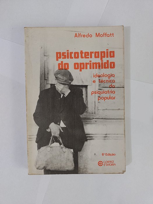 Psicoterapia do Oprimido - Alfredo Moffatt