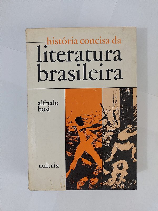 História Concisa da Literatura Brasileira - Alfredo Bosi