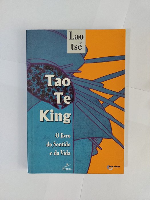 Tao te King: O Livro do Sentido e da Vida  - Lao Tsé