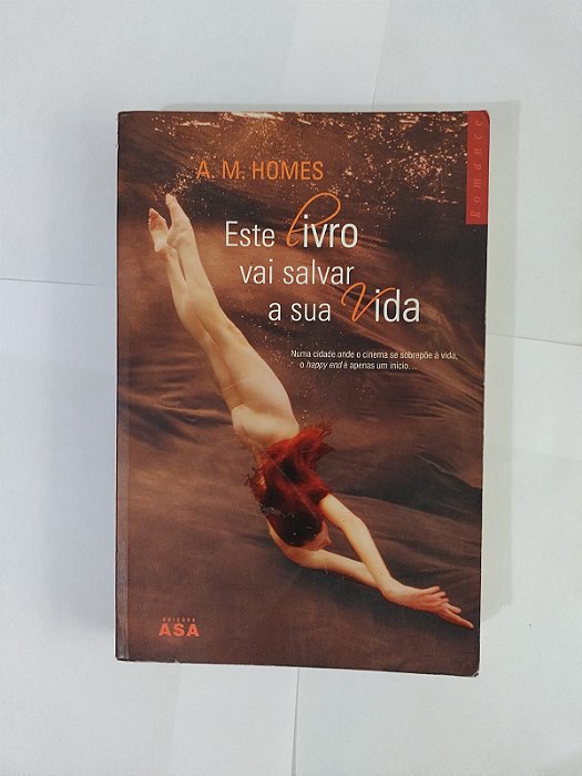 Este Livro Vai Salvar a sua Vida - A. M. Homes