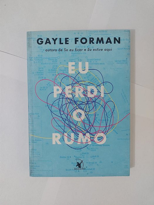 Eu Perdi o Rumo - Gayle Forman