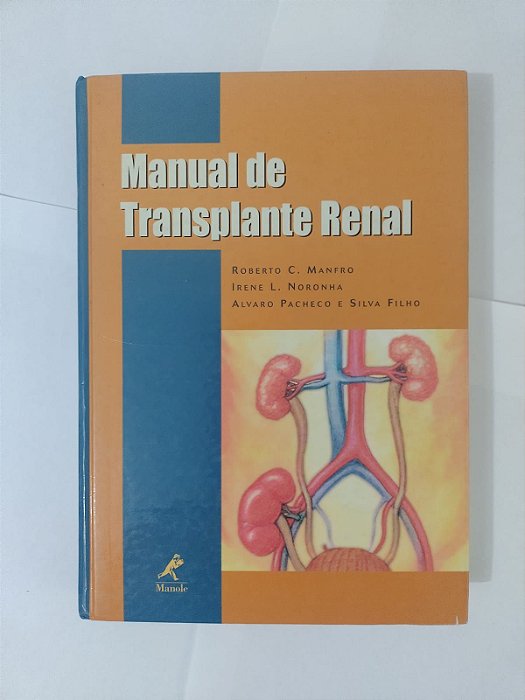 Manual de Transplante Renal - Roberto C. Manfro, entre Outros