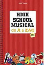 High School Musical de A a ZAC - Karin Fusaro