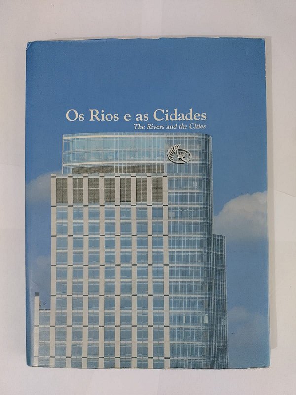 Os Rios e as Cidades - The Rivers and the Cities